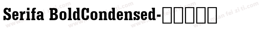 Serifa BoldCondensed字体转换